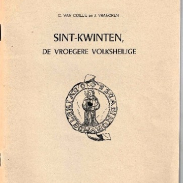 SINT-KWINTEN DE VROEGERE VOLKSHEILIGE